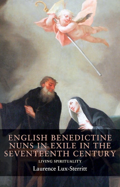 Book cover image for English Benedictine nuns in exile in the seventeenth century ISBN: 9781526110022